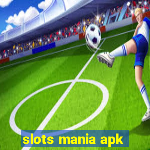 slots mania apk